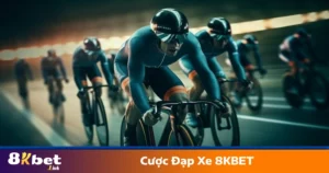 Cược Đạp Xe 8KBET: Hành Trình Cược Giải Đua Xe Đỉnh Cao 1 Kèo tổng thời gian – Dự đoán tốc độ hoàn thành chặng đua
