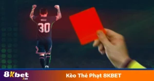Kèo Thẻ Phạt 8KBET - Cách Cá Cược Thông Minh Và Hiệu Quả 2 Kèo chấp thẻ phạt – Khi nào nên đặt cược vào đội có lối chơi rắn?