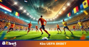 Kèo UEFA 8KBET - Phân Tích Kèo Giải Đấu Hàng Đầu Châu Âu 4 Kèo châu Á UEFA – Cách đặt cược theo biến động tỷ lệ kèo
