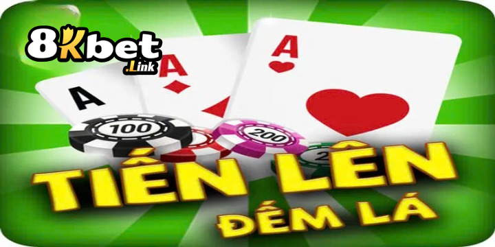 Tiến Lên Đếm Lá 8Kbet – Cách Làm Giàu Nhanh Như Chớp 3 Quy tắc chơi tiến lên đếm lá chi tiết